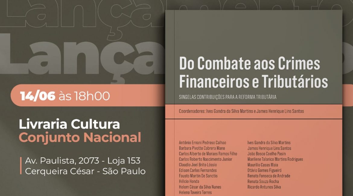 Lançamento do livro “Do Combate aos Crimes Financeiros e Tributários”