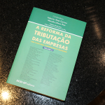 Lançamento do Livro "A Reforma da Tributação das Empresas"