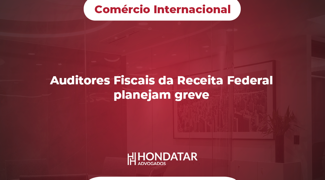 Auditores Fiscais da Receita Federal planejam greve