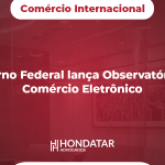 Governo Federal lança Observatório do Comércio Eletrônico