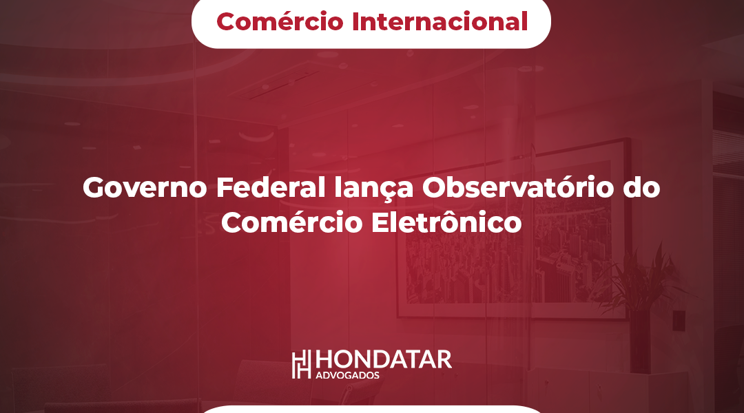 Governo Federal lança Observatório do Comércio Eletrônico