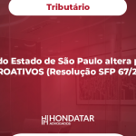 Governo do Estado de São Paulo altera programa PROATIVOS (Resolução SFP 67/21)