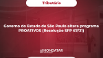 Governo do Estado de São Paulo altera programa PROATIVOS (Resolução SFP 67/21)