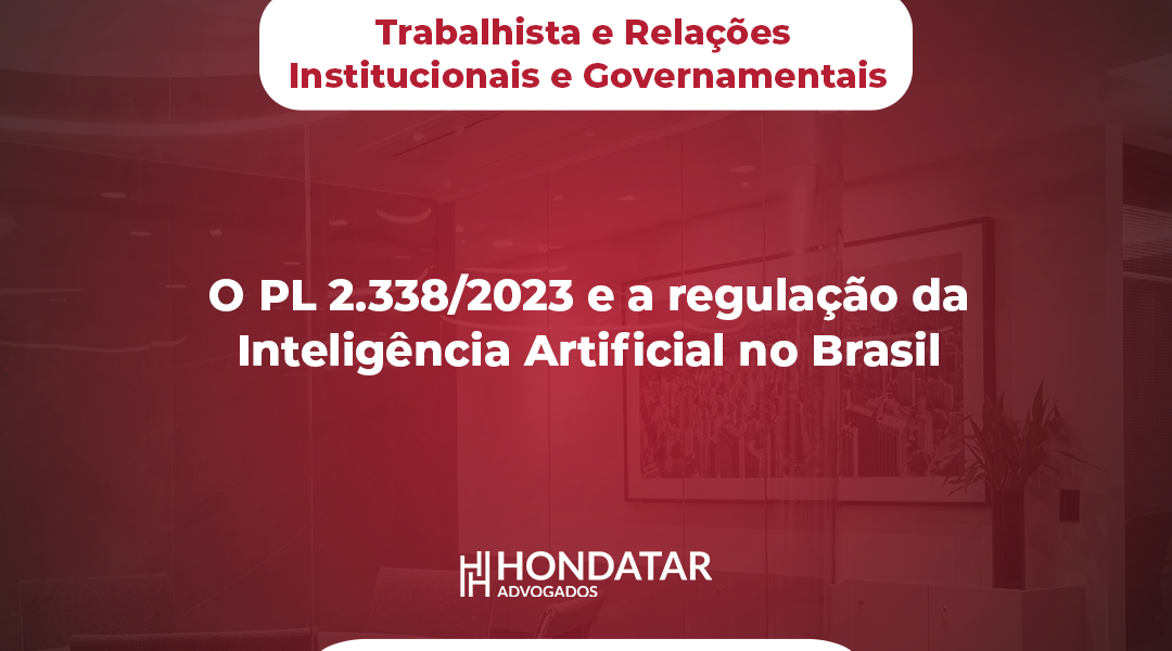 O PL 2.338/2023 e a regulação da Inteligência Artificial no Brasil