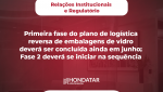 Primeira fase do plano de logística reversa de embalagens de vidro deverá ser concluída ainda em junho; Fase 2 deverá se iniciar na sequência