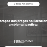 A Majoração dos preços no licenciamento ambiental paulista