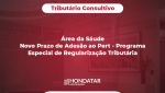 Área da Sáude - Novo Prazo de Adesão ao Pert - Programa Especial de Regularização Tributária