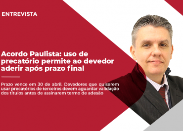 Acordo Paulista: uso de precatório permite ao devedor aderir após prazo final