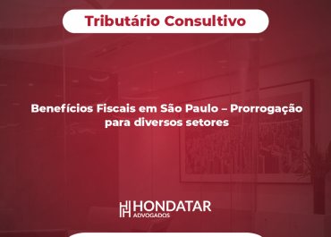 Benefícios Fiscais em São Paulo – Prorrogação para diversos setores