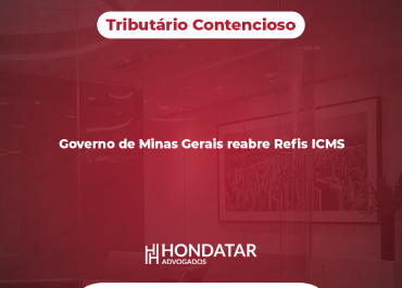 Governo de Minas Gerais reabre Refis ICMS