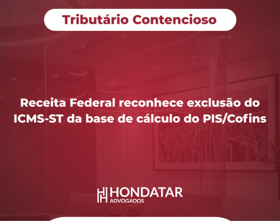 Receita Federal reconhece exclusão do ICMS‑ST da base de cálculo do PIS/Cofins