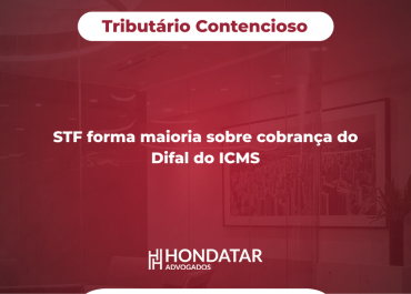 STF forma maioria sobre cobrança do Difal do ICMS