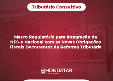 Marco Regulatório para Integração da NFS-e Nacional com as Novas Obrigações Fiscais Decorrentes da Reforma Tributária