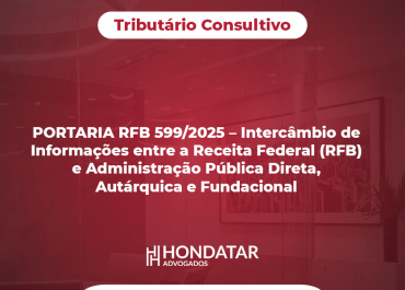 PORTARIA RFB 599/2025 – Intercâmbio de Informações entre a Receita Federal (RFB) e Administração Pública Direta, Autárquica e Fundacional