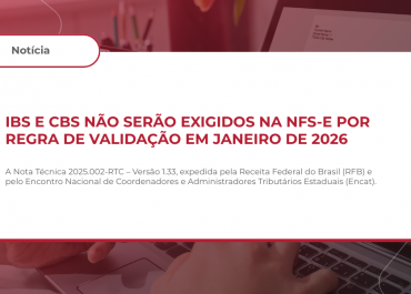 IBS E CBS não serão exigidos na NFS-e por regra de validação em janeiro de 2026