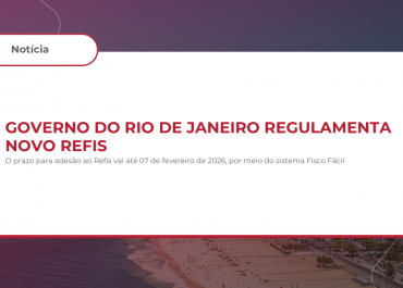 Governo do Rio de Janeiro regulamenta novo Refis
