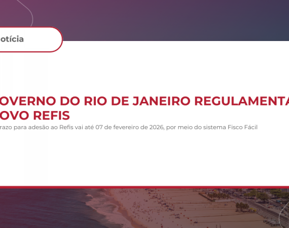 Governo do Rio de Janeiro regulamenta novo Refis