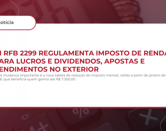 IN RFB 2299 Regulamenta Imposto de Renda para Lucros e Dividendos, Apostas e Rendimentos no Exterior