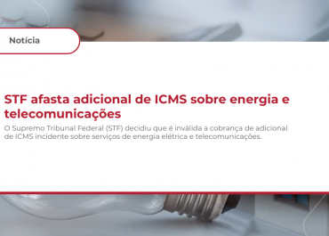 STF afasta adicional de ICMS sobre energia e telecomunicações
