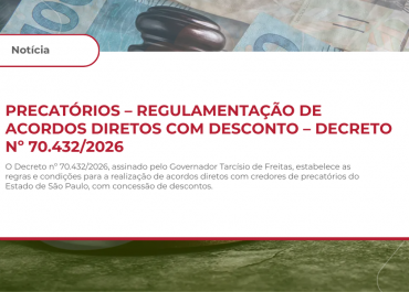 PRECATÓRIOS – REGULAMENTAÇÃO DE ACORDOS DIRETOS COM DESCONTO – DECRETO Nº 70.432/2026