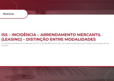 ISS – Incidência – Arrendamento Mercantil (LEASING) – Distinção entre modalidades