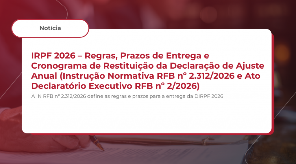 IRPF 2026 – Regras, Prazos de Entrega e Cronograma de Restituição da ...