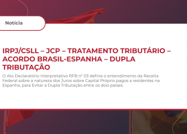 IRPJ/CSLL – JCP – TRATAMENTO TRIBUTÁRIO – ACORDO BRASIL-ESPANHA – DUPLA TRIBUTAÇÃO