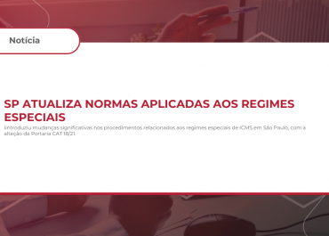 SP Atualiza Normas aplicadas aos Regimes Especiais