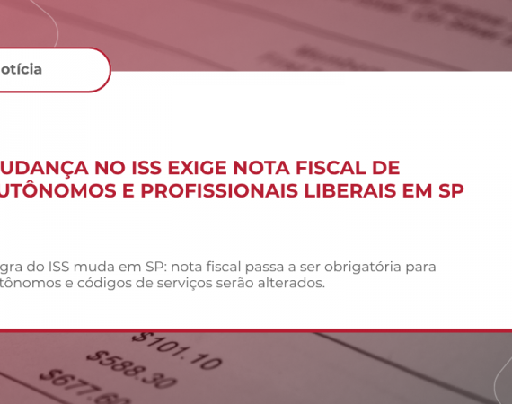 ISS – ENCERRAMENTO DE CÓDIGOS DE SERVIÇO E OBRIGATORIEDADE DE EMISSÃO DE NFS‑e – PROFISSIONAIS LIBERAIS E AUTÔNOMOS – in SF/SUREM Nº 3/2026 – MUNICÍPIO DE SÃO PAULO