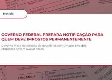 Governo Federal prepara notificação de devedores contumazes
