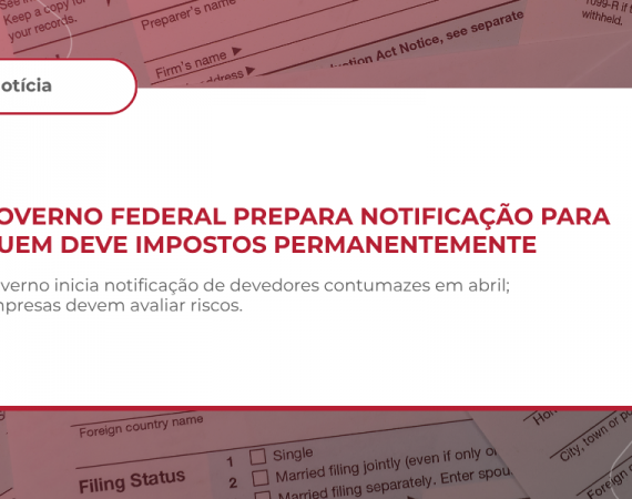 Governo Federal prepara notificação de devedores contumazes