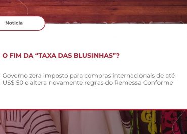 O Fim da “Taxa das Blusinhas”?