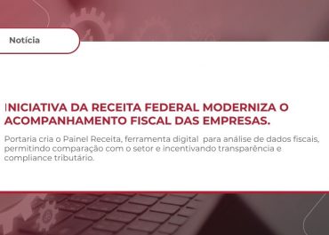 RECEITA FEDERAL DO BRASIL – INSTITUIÇÃO DO PAINEL RECEITA  DE ANÁLISE DE DADOS FISCAIS – COMPLIANCE TRIBUTÁRIO, TRANSPARÊNCIA E BUSINESS INTELLIGENCE