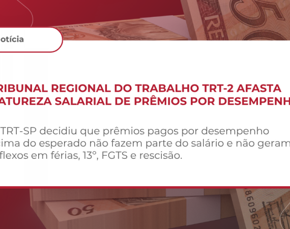 Tribunal Regional do Trabalho TRT-2 afasta natureza salarial de prêmios por desempenho