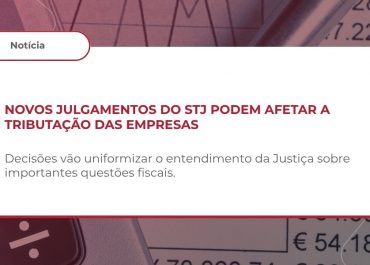 STJ pauta julgamento de relevantes temas tributários sob o rito dos recursos repetitivos